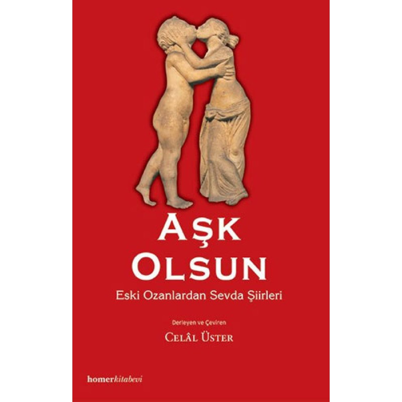 Aşk Olsun - Eski Ozanlardan Sevda Şiirleri