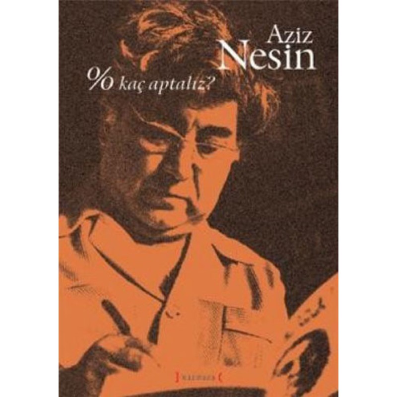 % Kaç Aptalız?