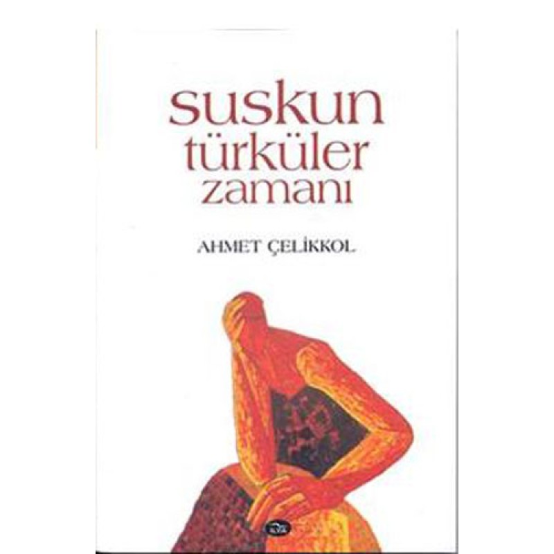 Suskun Türküler Zamanı Suskun Türküler Zamanı