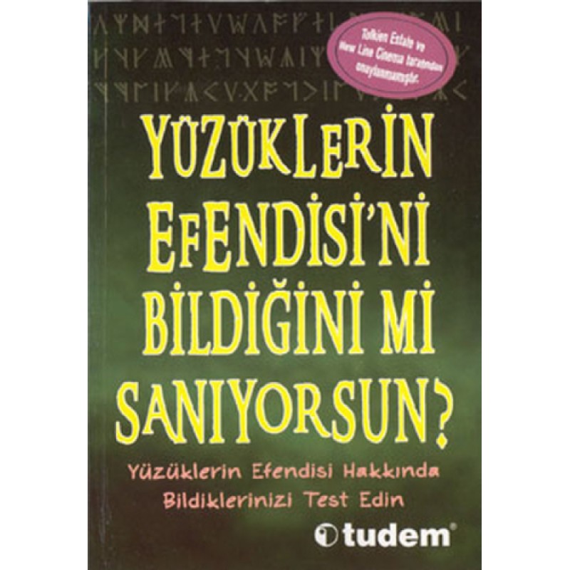Yüzüklerin Efendisi’ni Bildiğini mi Sanıyorsun? Yüzüklerin Efendisi’ni Bildiğini mi Sanıyorsun?