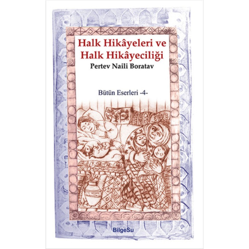 Halk Hikayeleri ve Halk Hikayeciliği Halk Hikayeleri ve Halk Hikayeciliği