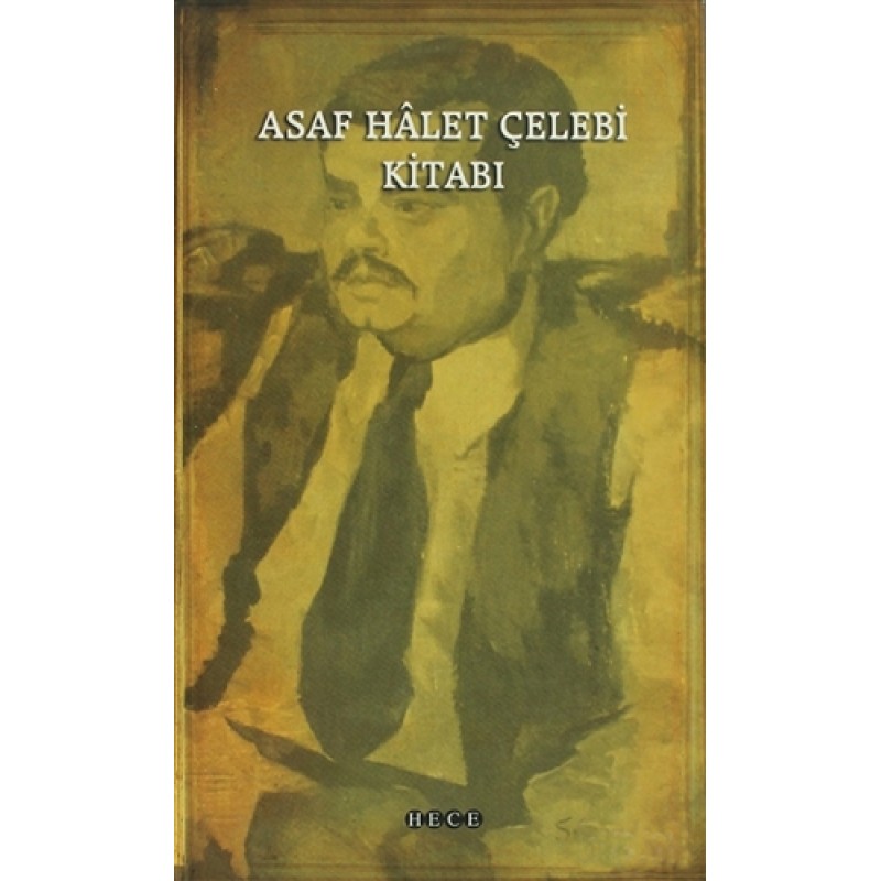 Asaf Hâlet Çelebi Kitabı Asaf Hâlet Çelebi Kitabı